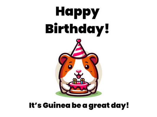 Happy Birthday It's Guiena Be A Great Day Ecard